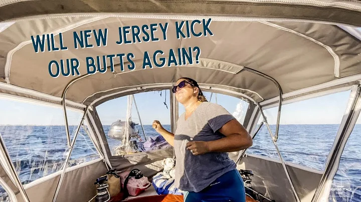 Conquering Fear on the New Jersey Coast | Sailing Ecola Episode 69