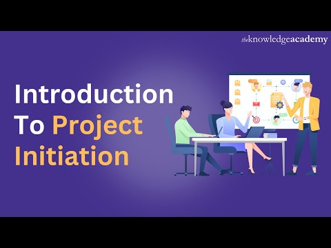 Project Management | Introduction To Project Initiation | The Knowledge Academy