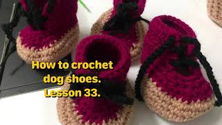 How to crochet dog shoes. Lesson 33. Right handed. Reno’s crochet.