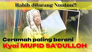 Panas‼️Ceramah paling berani oleh Mbah Mufid