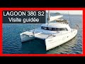 VISITE GUIDEE DU LAGOON 380 S2 - PHASE 2