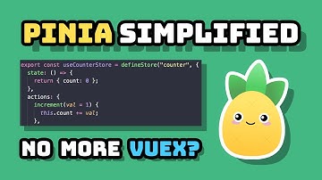 Pinia Simplified