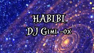 Download Lagu DJ GIMI -OX -HABIBI(Letra /Lyrics) MP3