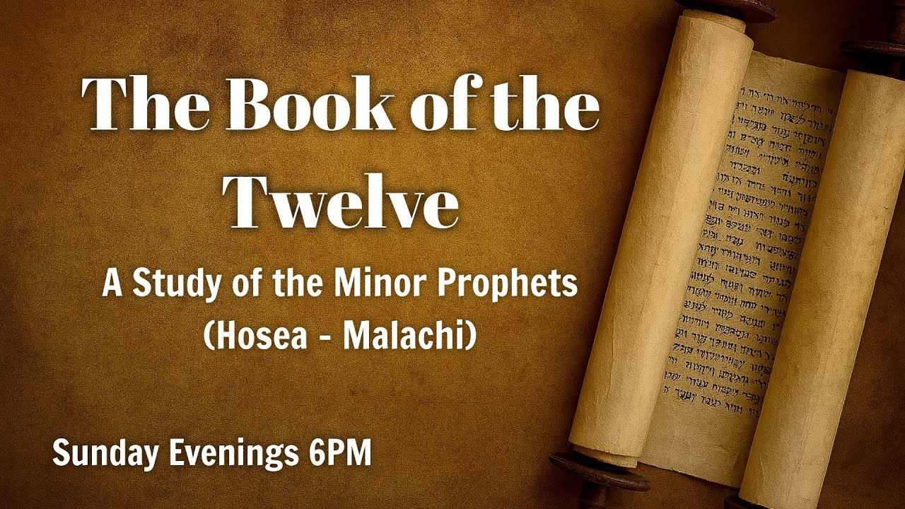 Minor Prophets Study January 11th, 2026