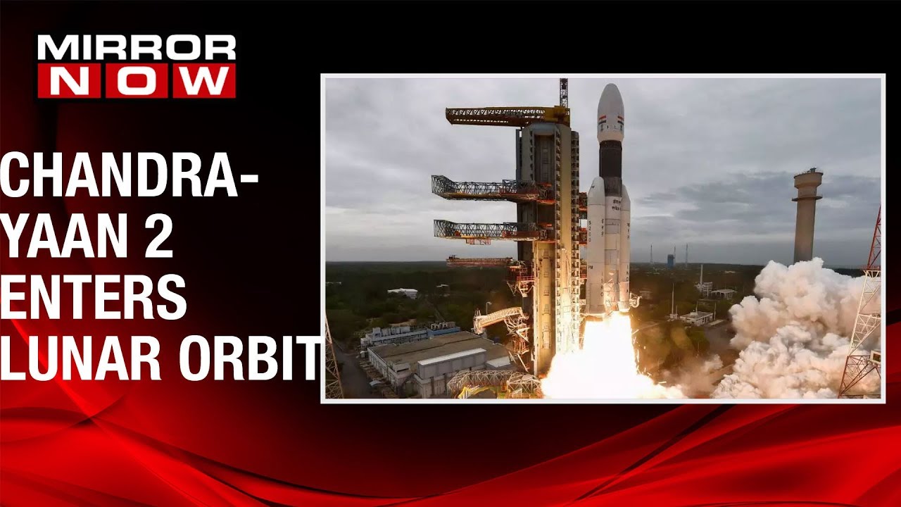 Chandrayaan 2 successfully enters Lunar orbit, to land on moon in September chandrayaan 2 facts
