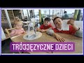 Trójjęzyczne mieszane dzieci. 9lat,6lat,2lata