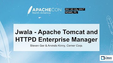 Jwala - Apache Tomcat and HTTPD Enterprise Manager - Steven Ger & Arvindo Kinny, Cerner Corp.