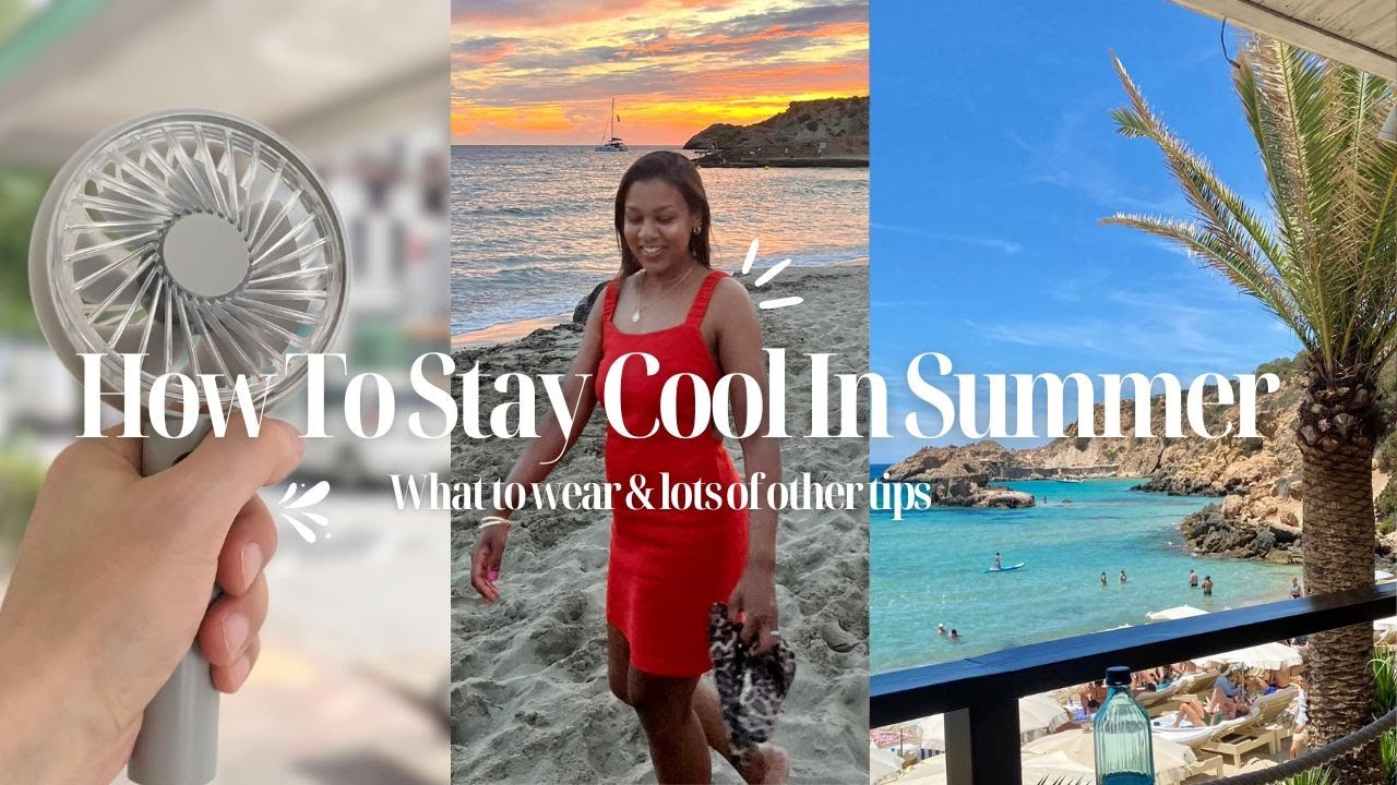 How To Beat The Heat In Style: Summer Fashion Tips For Staying Cool ...