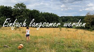Einfach Langsamer Werden Mein Weg Zu Slow Living & Mehr Achtsamkeit