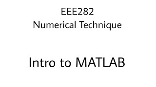 Live Session- 01: Intro to MATLAB | EEE282