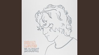 Video thumbnail of "Dean Lewis - Be Alright (Guitar Acoustic)"