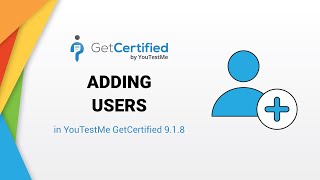YouTestMe GetCertified 9.1.8 - Adding Users
