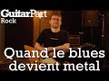 Rock  eric lorcey  quand le blues devient metal  guitar part 351