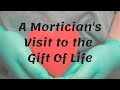 A Mortician's Visit to The Gift Of Life: An Organ and Tissue Donation and Procurement Facility