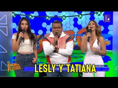 Lesly Reyna y Tatiana Castro-El show del fútbol