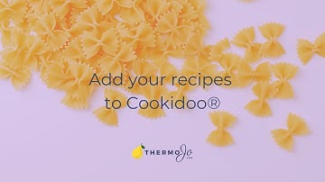 Add Recipes for Thermomix® into Cookidoo®