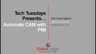 CAM Logic Tech Tuesdays - NX Automate CAM with PMI