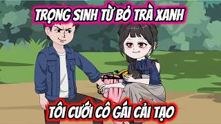 Chuột VietSub | Trọng Sinh Từ Bỏ Trà Xanh Tôi Cưới Cô Gái Cải Tạo screenshot 4