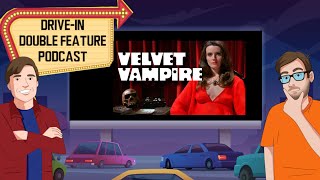 Velvet Vampire (1971) - Drive-In Double Feature Episode 24 Wealth