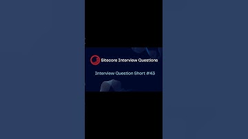 Sitecore Shorts - Interview Question Short #43 #shorts #cms #sitecore