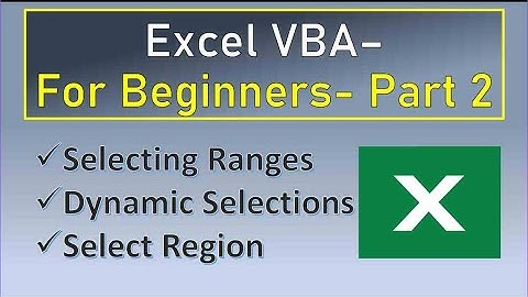 Excel VBA Intro to Selecting Ranges