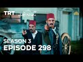 Payitaht Sultan Abdulhamid Episode 298 Season 3 