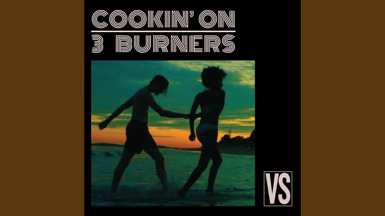 Cookin On 3 Burners Feat Kylie Auldist