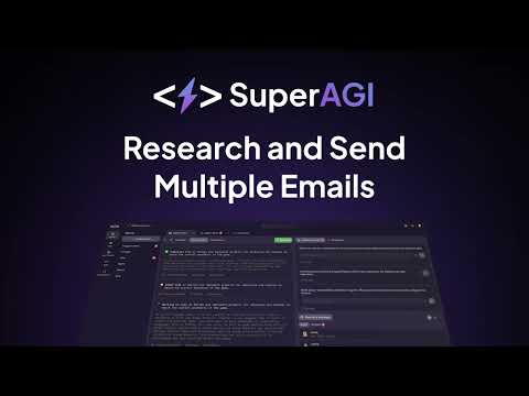 Research and send multiple emails using SuperAGI's autonomous AI agents
