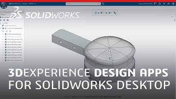 3DEXPERIENCE Design Apps - for SOLIDWORKS Desktop