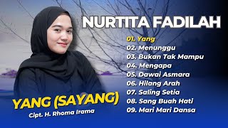 Download Lagu NURTITA FADILAH - YANG (SAYANG) - MENUNGGU - BUKAN TAK MAMPU || DANGDUT SLOW TERPOPULER 2025 MP3