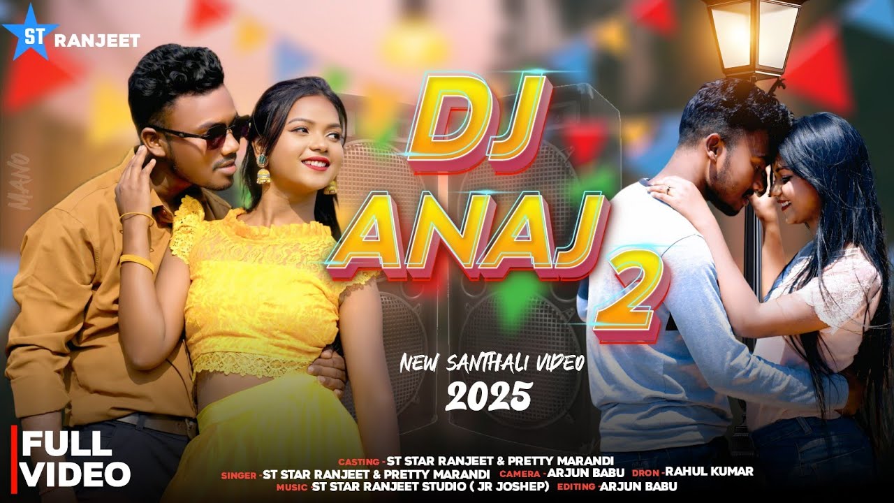 Dj Anaj 2//Full Video//St Star Ranjeet & Preety Marandi//New Santhali video 2025//#newVideo//#Bapla/