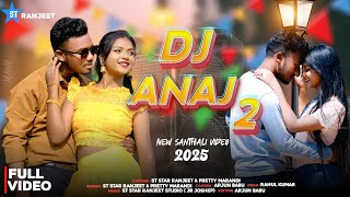 Download Lagu Dj Anaj 2//Full Video//St Star Ranjeet \u0026 Preety Marandi//New Santhali video 2025//#newVideo//#Bapla/ MP3