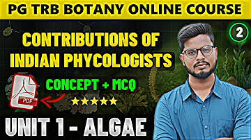 Contributions of Indian Phycologists | Algae in Tamil (2) | PG TRB Botany Online Course