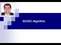 MUSIC(Multiple Signal Classification) Algorithm