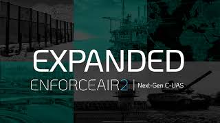 EnforceAir2 Next-Generation RF Cyber-Takeover Anti-Drone System Highlights Video