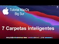 Curso Tutorial MacOs Big Sur Cap. 7 Carpetas inteligentes