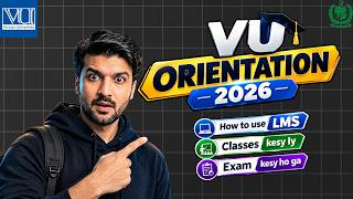 VU Fall 2026 Orientation Class | Question & Answer Session  | Orientation Mein Kya hota Hai | VU