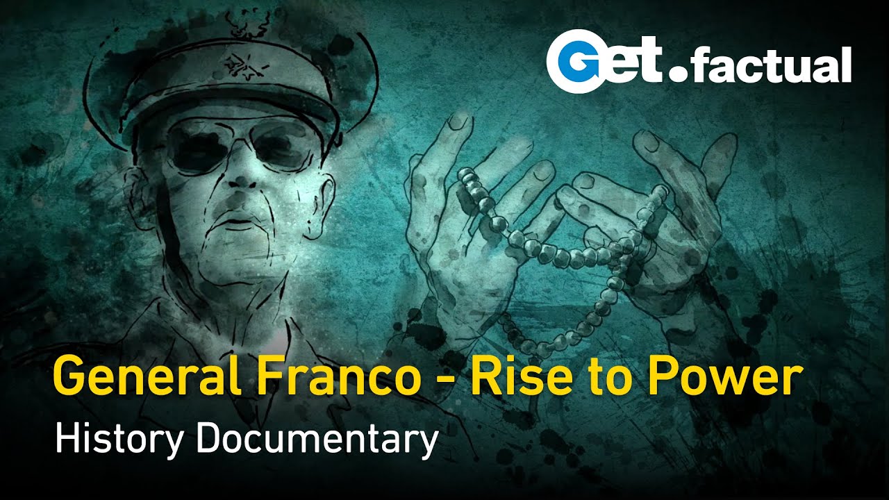 The Truth about Franco: The Rise to Power History Documentary