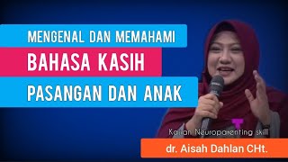 BAHASA KASIH PASANGAN - dr. Aisah Dahlan, CMHt.