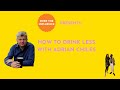 Drinking less with Adrian Chiles - interview with Over the Influence