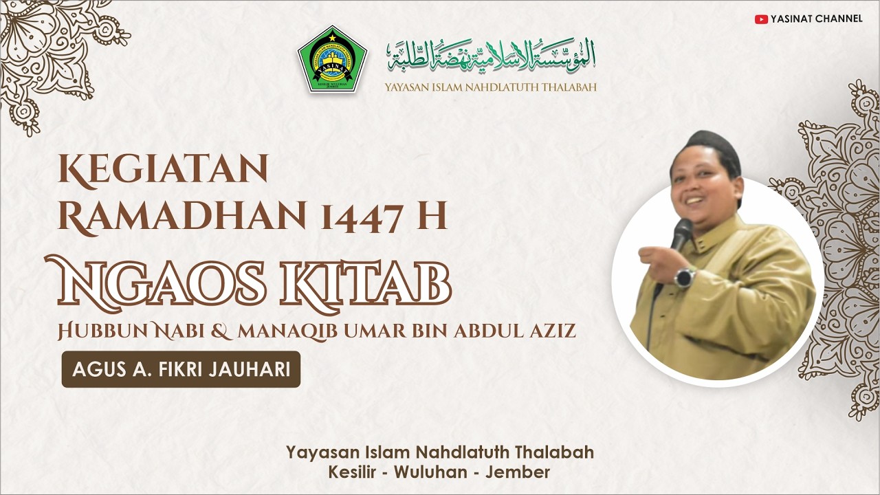 🔴NGAOS KITAB HUBBUN NABI & MANAQIB UMAR BIN ABDUL AZIZ | AGUS A. FIKRI JAUHARI | 12 RAMADHAN 1447 H