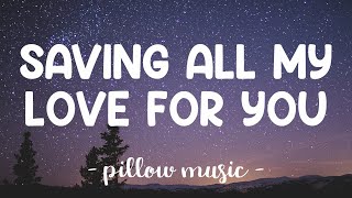 Saving All My Love For You  Whitney Houston s 