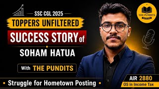 From Struggle to Success 💯 Soham Hatua AIR 2880 | OS in SSC CGL 2025 #ssc #thepundits 