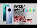 Huawei mate 30 pro  install play store