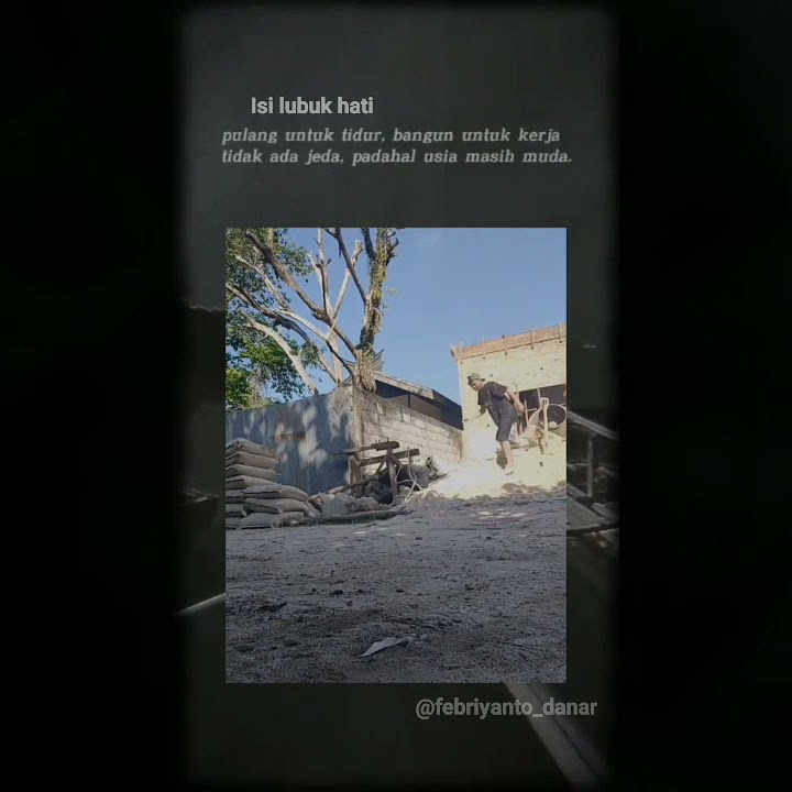 Story wa //  Anak Kuli Bangunan..... Sad