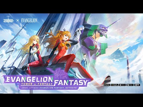 Version 3.7: Evangelion Fantasy | New Version Update Trailer | Tower of Fantasy