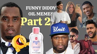 Diddy funniest baby oil memes 🤣🤣😅part 2 With Jayz Dj khaled Lebron James Kevin Hart Justin Bieber