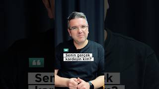 Senin Gerçek Kardeşin Kim?