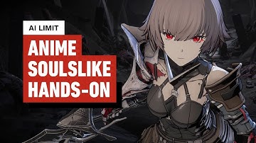 AI Limit: Hands-On With This Anime-Inspired Soulslike
