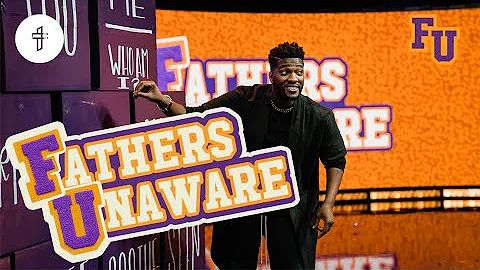 Fathers Unaware  / Do You Have An Active Father? / FU - Forgiveness University (Part 8) Michael Todd